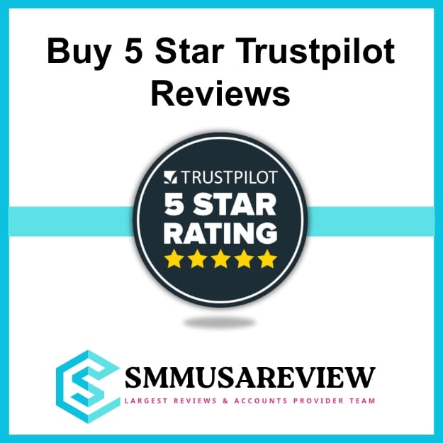 Buy 5 Star Trustpilot Reviews | Buy Trustpilot Positive Review