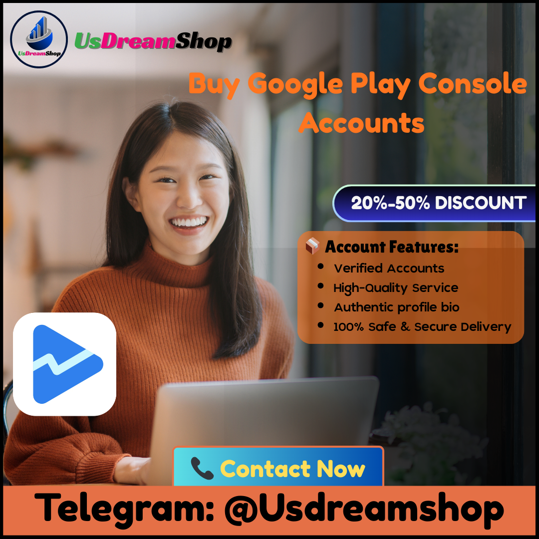 Buy Google Play Console Accounts - 100% Verified & Active