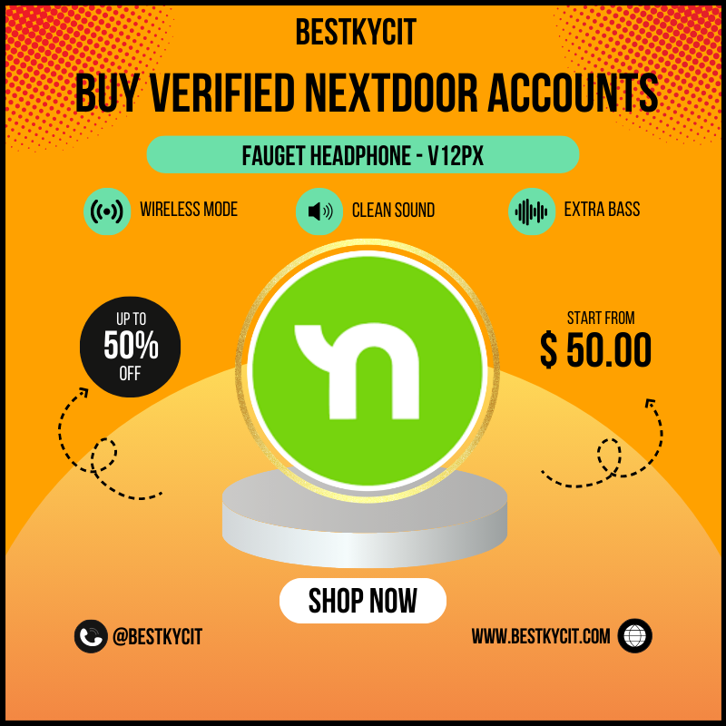 Get Verified Nextdoor Accounts - Get Verified Nextdoor Accounts quickly and safely with trusted solutions If you need authentic and verified Nextdoor accounts for business promoti